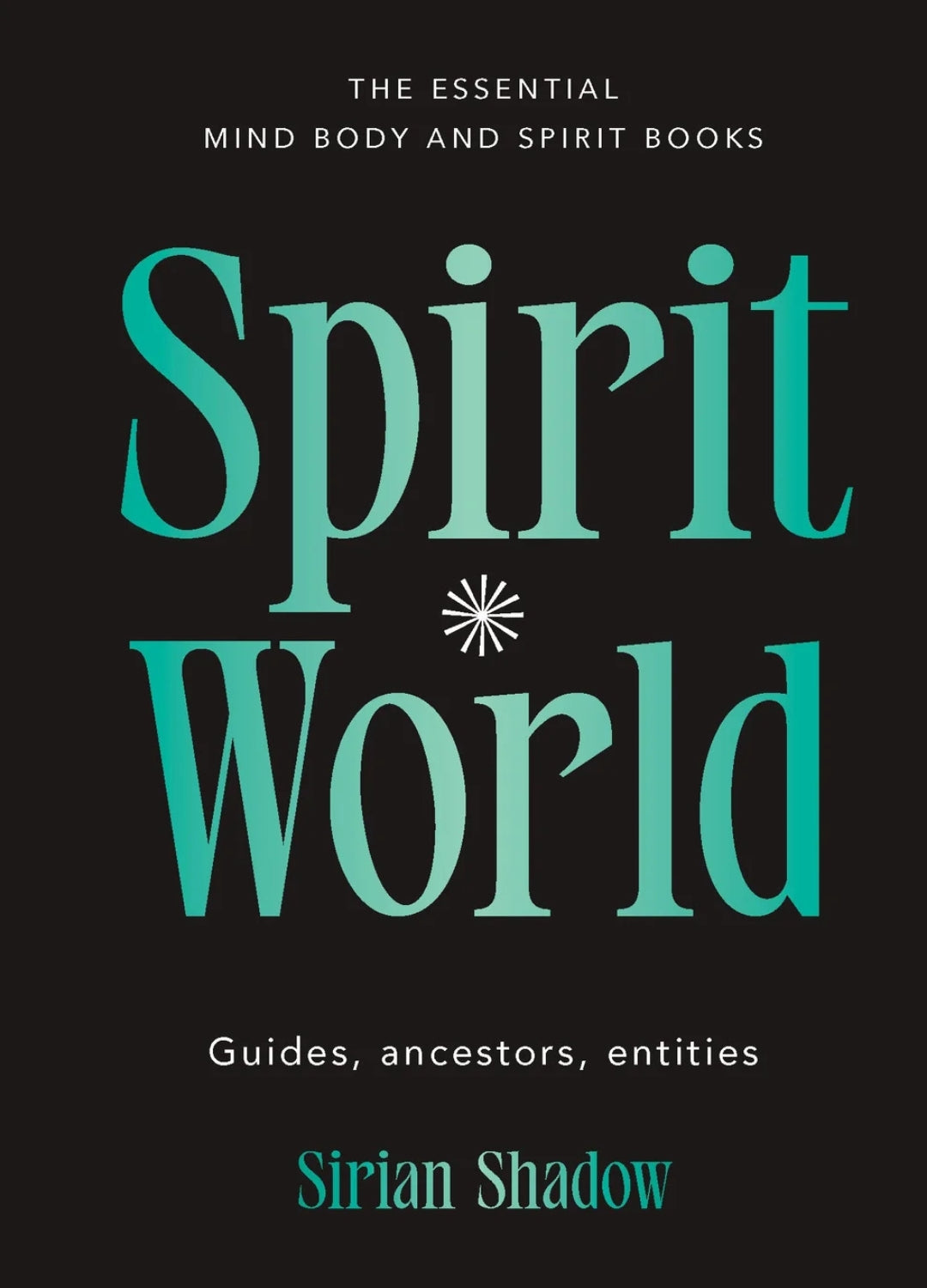 Spirit World | Spirit Guides, Ancestors & Spiritual Connection
