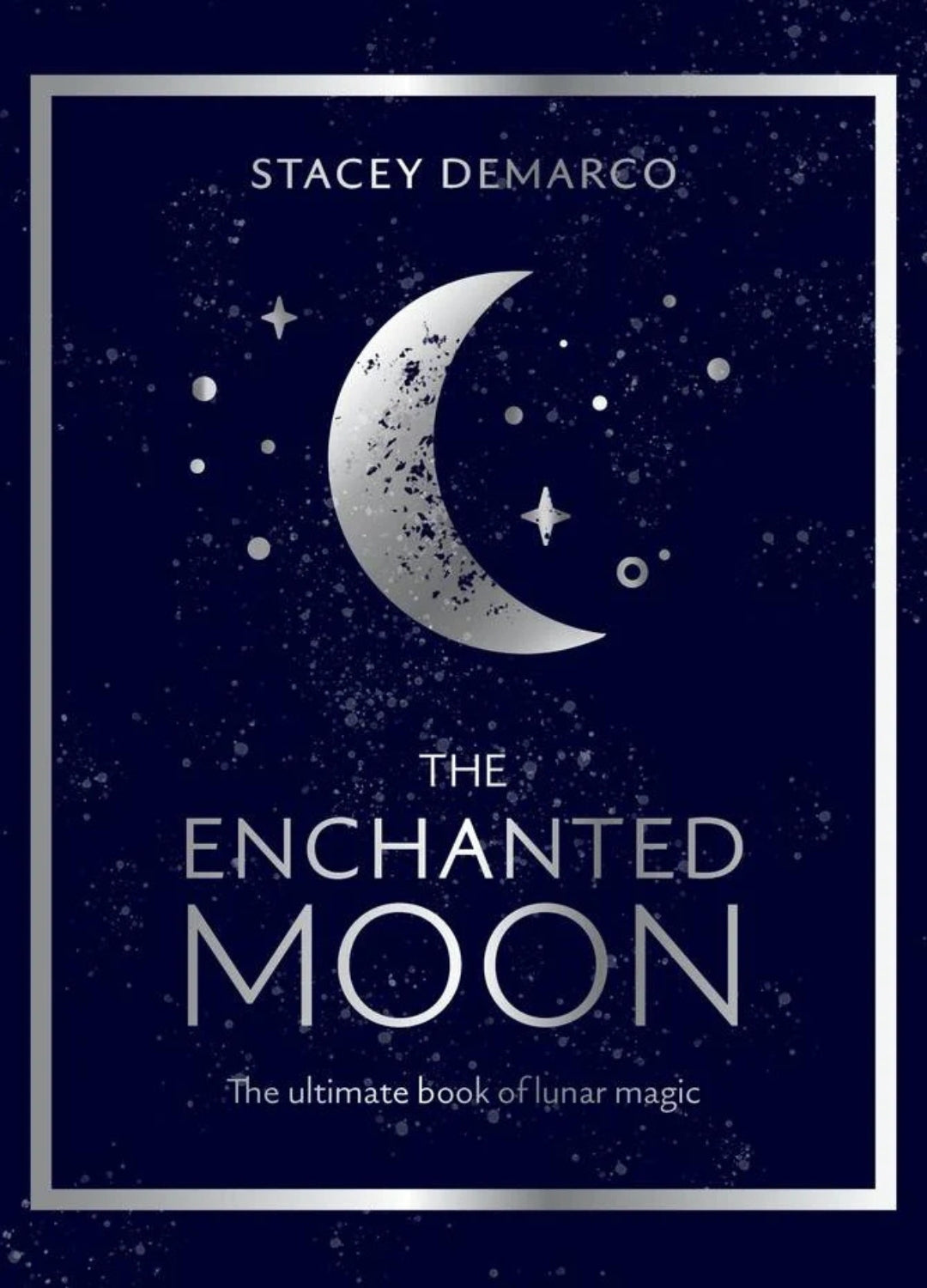 The Enchanted Moon | Lunar Magic, Moon Cycles &amp; Rituals